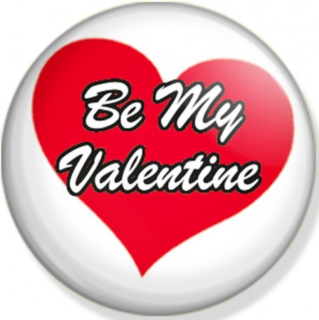 Be My Valentine - 32 mm button