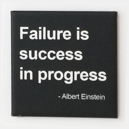 Failure is success in progress - 50 x 50 mm kjøleskapsmagnet